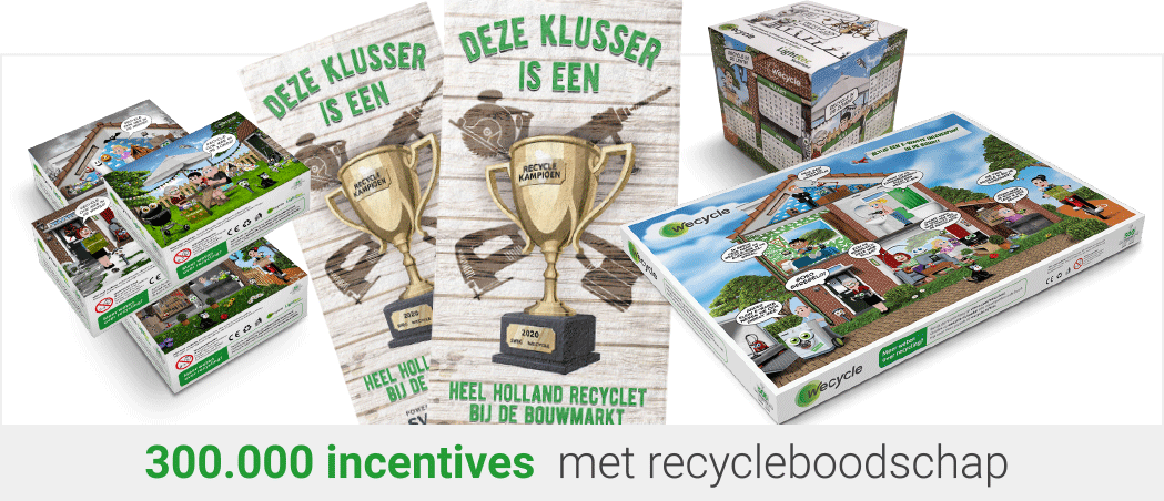 300.000 incentives met recycleboodschap